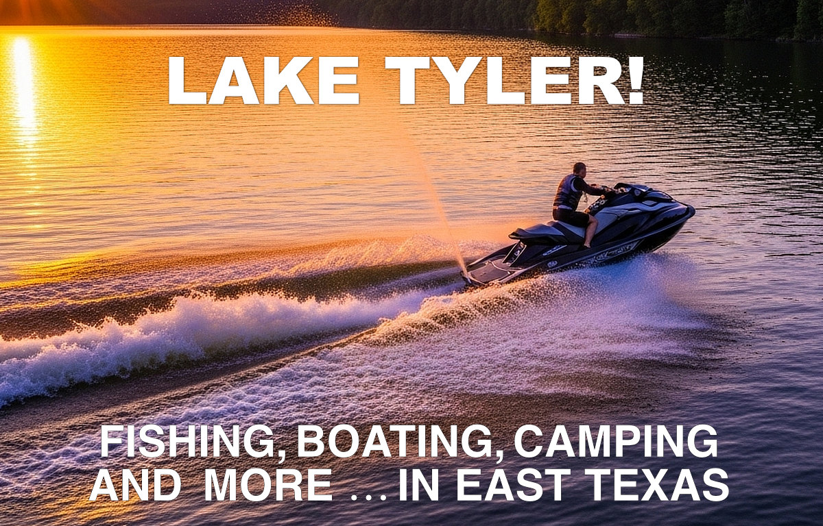 Lake Tyler and East Lake Tyler in East Texas, location, fishing, lodging, maps and photos